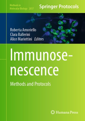 Immunosenescence: Methods and Protocols by Amoriello, Roberta