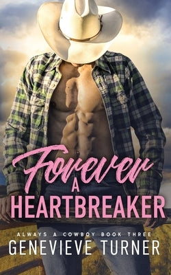 Forever a Heartbreaker by Turner, Genevieve
