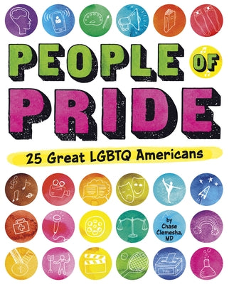 People of Pride: 25 Great LGBTQ Americans by Clemesha, Chase