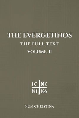 The Evergetinos Volume 2: The Full Text by Christina, Nun