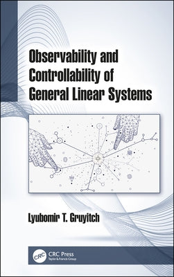 Control of Linear Systems by Gruyitch, Lyubomir T.