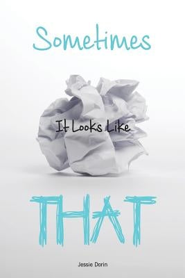 Sometimes It Looks Like That by Dorin, Jessie
