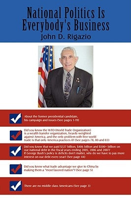 National Politics Is Everybody's Business by Rigazio, John D.