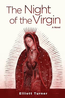 The Night of the Virgin by Turner, Elliott