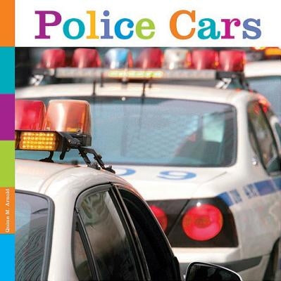 Police Cars by Arnold, Quinn M.