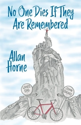 No One Dies If They Are Remembered by Horne, Allan