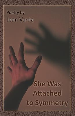 She Was Attached to Symmetry by Varda, Jean