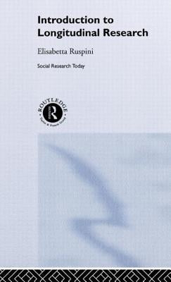 An Introduction to Longitudinal Research by Ruspini, Elisabetta