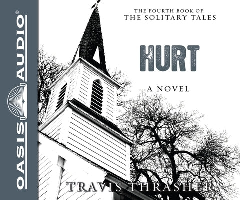 Hurt: A Novel Volume 4 by Thrasher, Travis