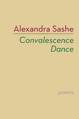 Convalescence Dance by Sashe, Alexandra