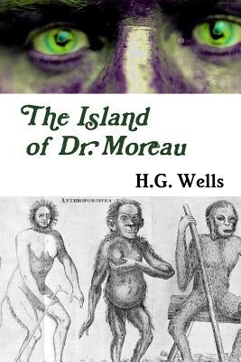 The Island of Dr. Moreau by Wells, H. G.