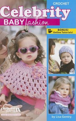 Celebrity Baby Fashion by Gentry, Lisa