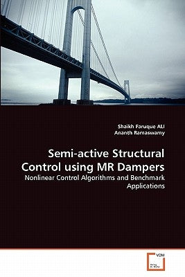 Semi-active Structural Control using MR Dampers by Ali, Shaikh Faruque