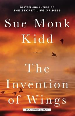 The Invention of Wings by Kidd, Sue Monk