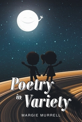 Poetry in Variety by Murrell, Margie