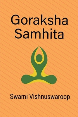 Goraksha Samhita by Vishnuswaroop, Swami