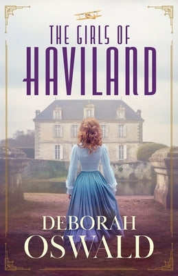 The Girls of Haviland by Oswald, Deborah