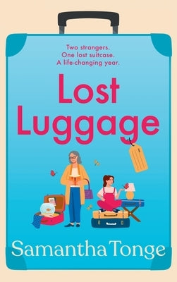 Lost Luggage by Tonge, Samantha