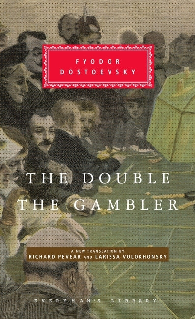 The Double and the Gambler: Introduction by Richard Pevear by Dostoyevsky, Fyodor