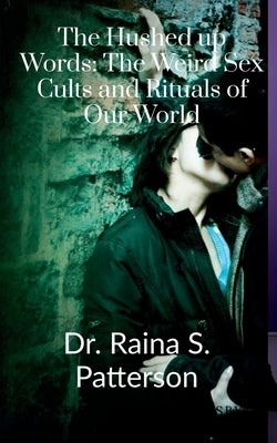 The Hushed up Words by Raina, S.
