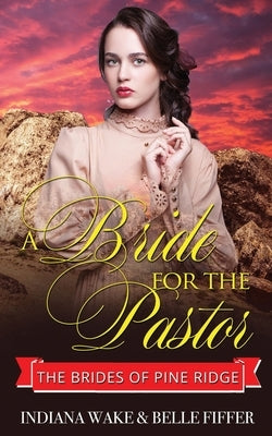 A Bride for the Pastor by Fiffer, Bellle