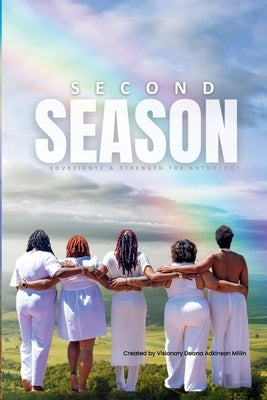 Second Season: Sovereignty and Strength The Anthology by Adkinson Millin, Deana