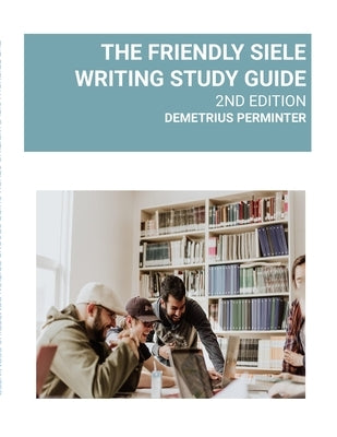 The Friendly Siele Wrting Study Guide by Perminter, Demetrius