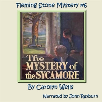 The Mystery of the Sycamore by Wells, Carolyn