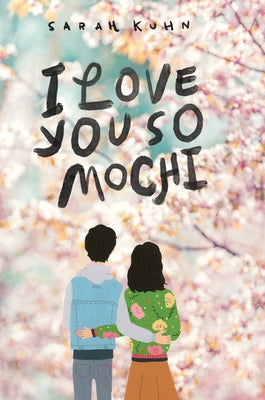 I Love You So Mochi (Point Paperbacks) by Kuhn, Sarah