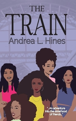 The Train by Hines, Andrea L.