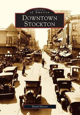 Downtown Stockton by Kasser, Daniel