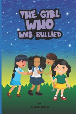 The Girl Who Was Bullied by Bella, Surah