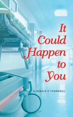 It Could Happen to You by Thornhill, Gerald H.