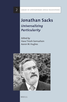 Jonathan Sacks: Universalizing Particularity by Tirosh-Samuelson, Hava