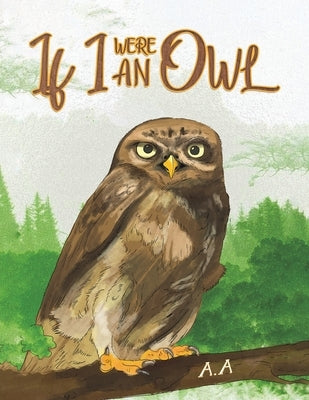 If I were an Owl by A a