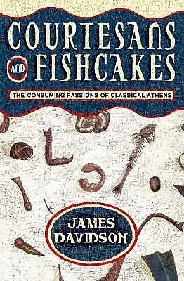 Courtesans and Fishcakes by Davidson, James