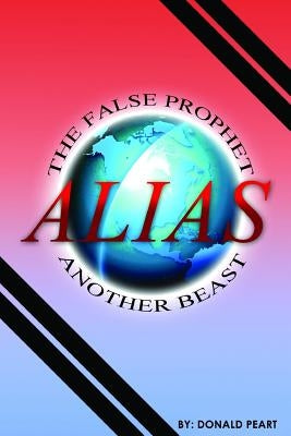 The False Prophet, Alias Another Beast by Peart, Donald