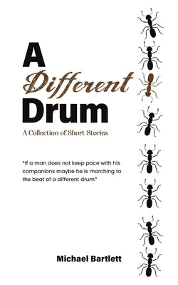 A Different Drum by Bartlett, Michael
