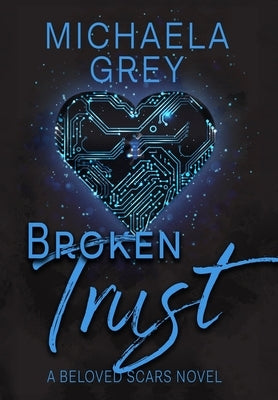 Broken Trust by Grey, Michaela