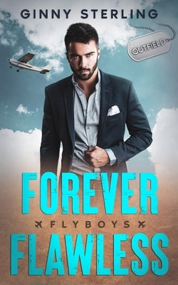 Forever Flawless: A Reluctant to Fall Grumpy Sunshine Romance by Sterling, Ginny