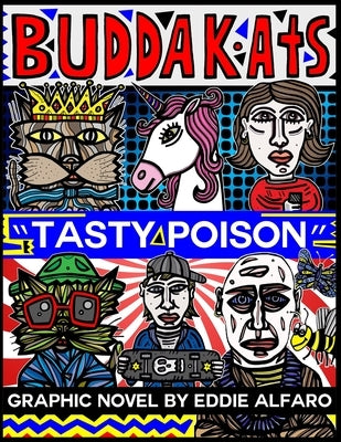 Tasty Poison: The BuddaKats by Alfaro, Eddie