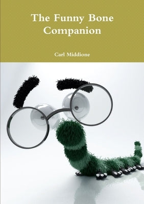 The Funny Bone Companion by Middione, Carl