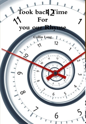 Took back time for you our Rhyme by Lang, Collin