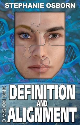 Definition and Alignment by Stephanie, Osborn