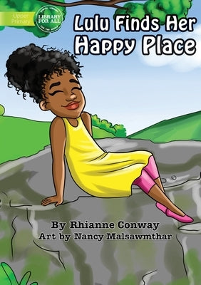 Lulu Finds Her Happy Place by Conway, Rhianne
