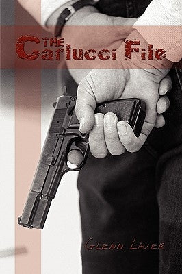 The Carlucci File by Lauer, Glenn