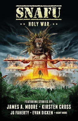 Snafu: Holy War by Cross, Kirsten
