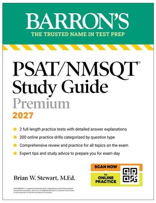 Psat/NMSQT Premium Study Guide, 2027: 2 Practice Tests + Comprehensive Review + 200 Online Drills by Stewart, Brian W.