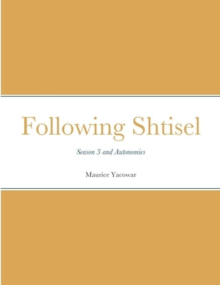 Following Shtisel: Season 3 and Autonomies by Yacowar, Maurice