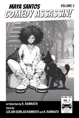Maya Santos Comedy Assassin: Volume 2 by Dumlao-Ramnath, Leilani